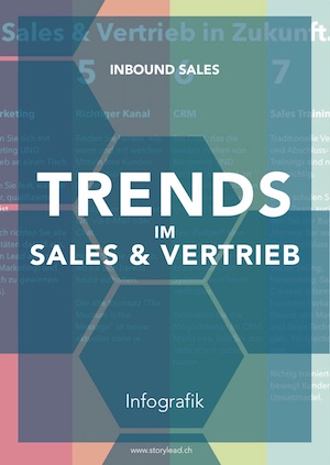 Trends - Diese 7 Dinge beflügeln Sales & Vertrieb in Zukunft by Storylead